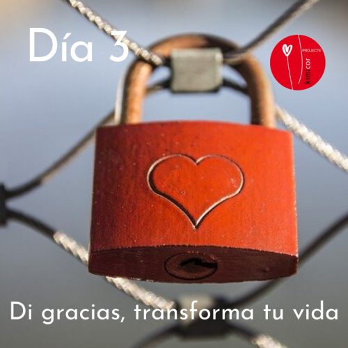 Di gracias, transforma tu vida día 3