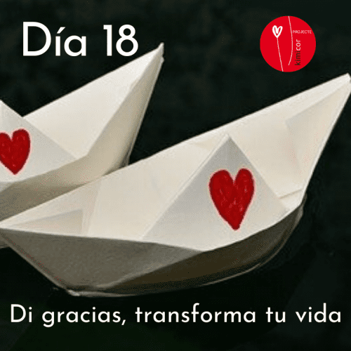 Dia 18 - di gracias, transforma tu vida